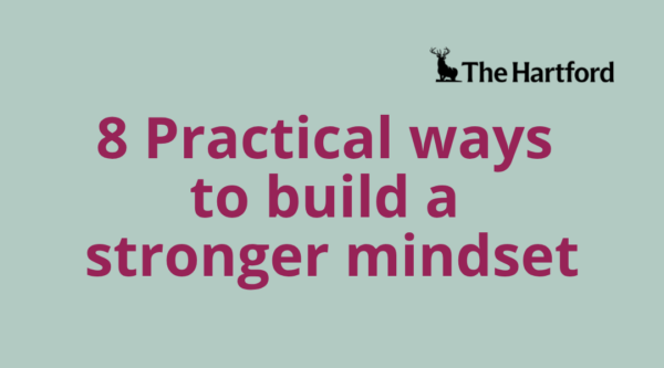 8 Practical ways to build stronger mindset