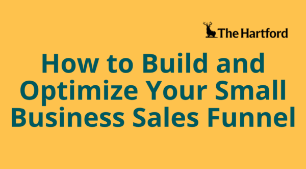 How to Build and Optimize Your Small Business Sales Funnel