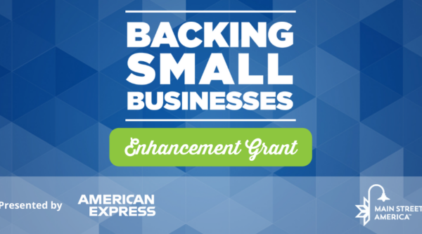 Graphic with text reading, "Backing Small Businesses Enhancement Grant Presented by American Express" with the Main Street America and America Express logos.