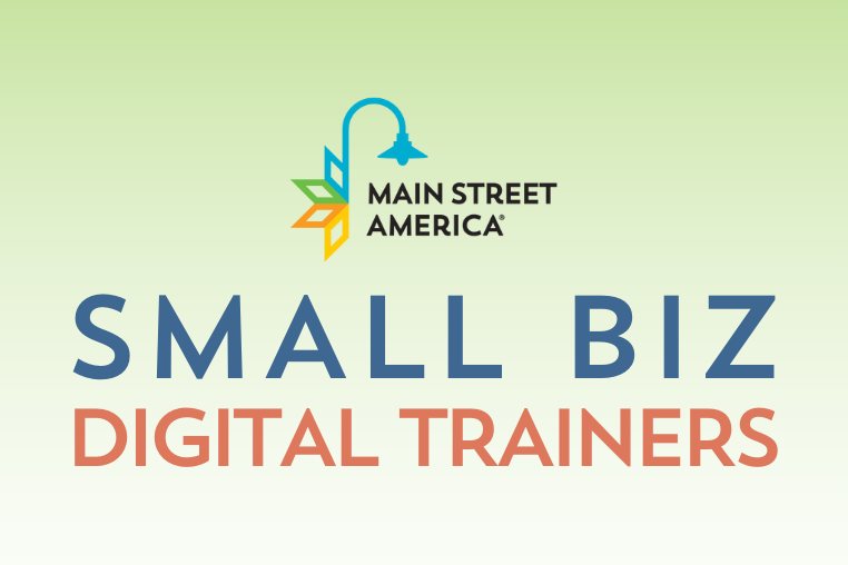Designed image with words, "Small Biz Digital Trainers" with Main Street America logo above.