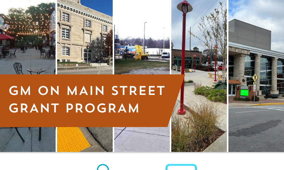 Grid of five vertical photos depicting public spaces. Text over photos read, "GM on Main Street Grant Program" with Main Street America logo and GM logo