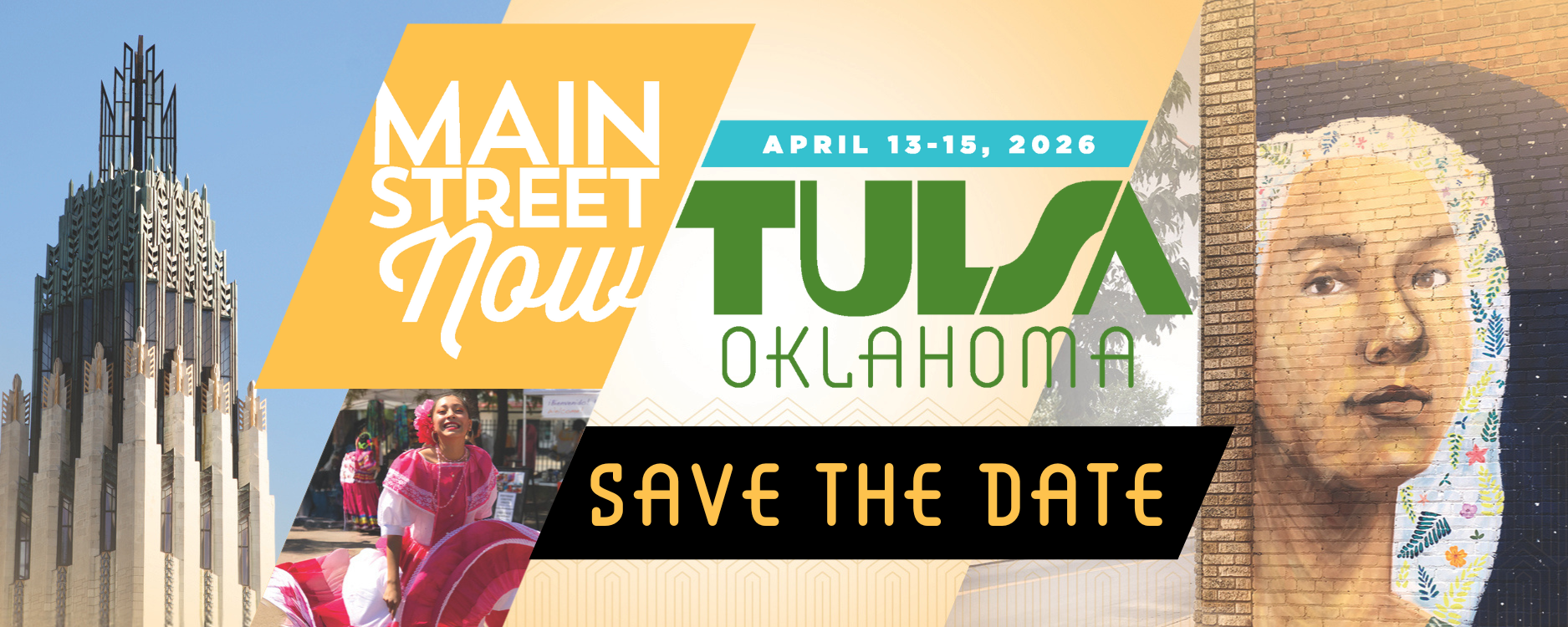 Graphic featuring three images (left-right: the Boston Avenue Methodist Church, a female ballet folklorico dancer, and a mural depicting a woman) on a light orange background with the Main Street Now 2026 logo and a black banner with yellow text reading "Save the Date" in the center.
